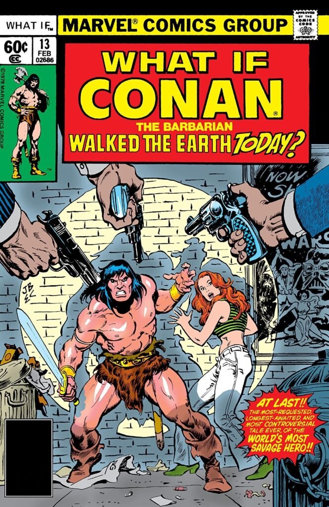 Capa de What If? #13: "E se Conan, o Bárbaro, andasse pela Terra hoje?"